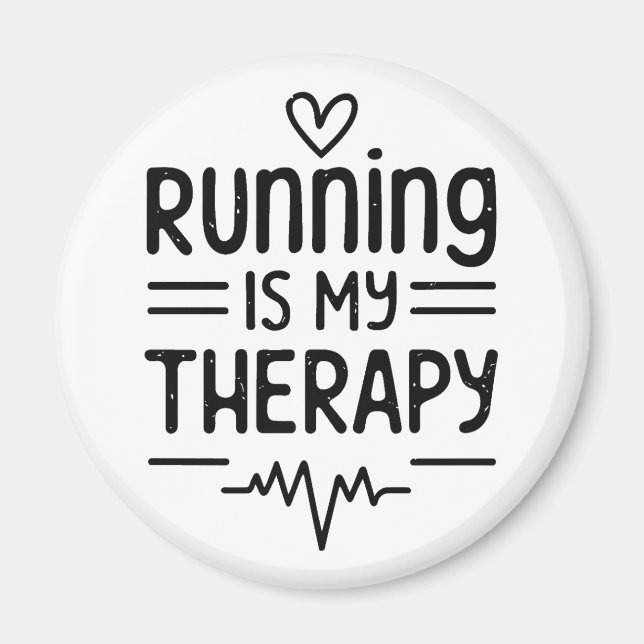 Running is my therapy funny runner quotes magnet (Front)