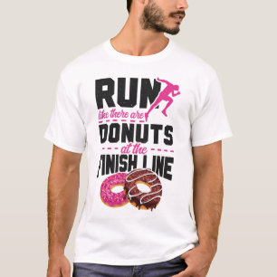 Running Jogging Run Like There Are Donuts At The T-Shirt
