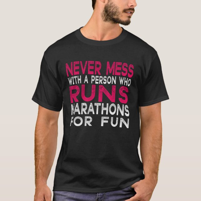 Running Jogging running Never Mess with Runner T-Shirt (Front)