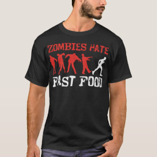 Running Jogging Zombies Hate Fast Food Zombie T-Shirt