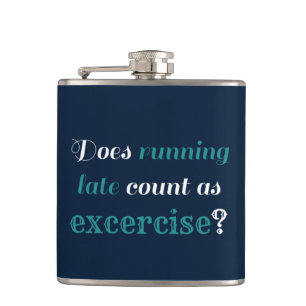 Running Late Exercise Hip Flask