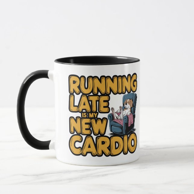 Running Late Is My New Cardio Mug (Left)
