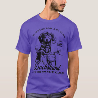 Running Low and Slow Dachshund Motorcycle Club Fun T-Shirt