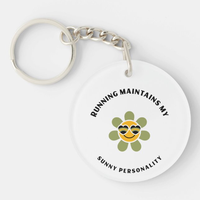 Running maintains my sunny personality key ring (Front)