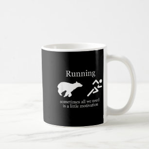 Running. Motivation  Coffee Mug