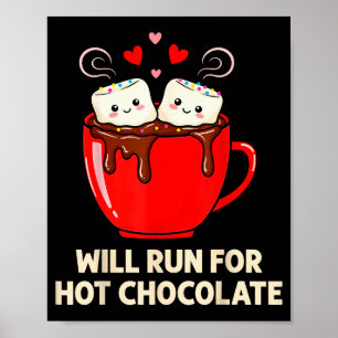 Running Motivation Kawaii Hot Chocolate Lover  Poster