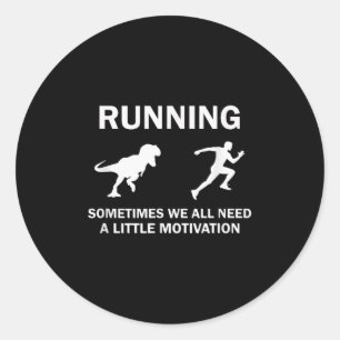 Running Motivation Raptor Chase Funny Dinosaur  Classic Round Sticker