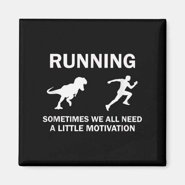 Running Motivation Raptor Chase Funny Dinosaur  Magnet (Front)