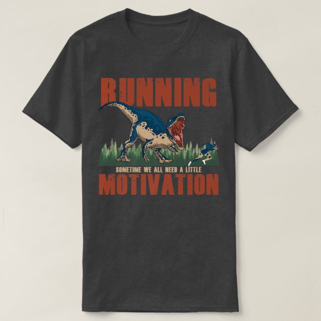 Running Motivation Run Runner Jogging Sprinting Di T-Shirt (Design Front)