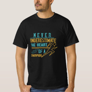 Running - Never underestimate champion T-Shirt