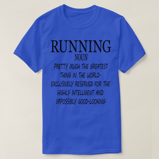 Running noun Funny Definition Funny T-Shirt (Design Front)