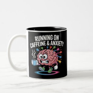 Running on Caffeine and Anxiety Funny Brain Two-Tone Coffee Mug