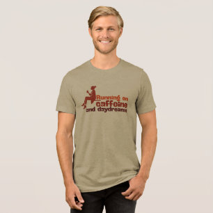 Running on Caffeine and Drydreams Tri-Blend Shirt