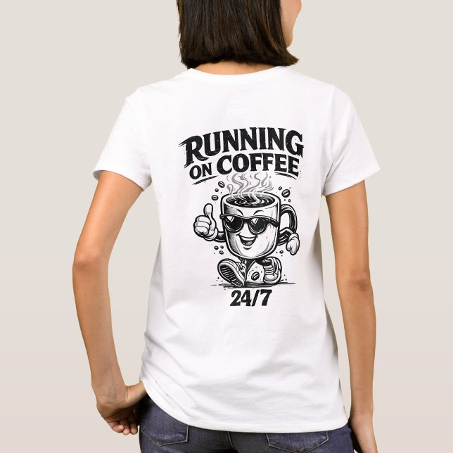 Running On Coffee 24/7 Funny Coffee Lover Tee (Creator Uploaded)