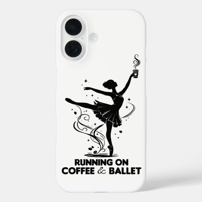 Running On Coffee And Ballet Funny Teacher Dancing Case-Mate iPhone Case (Back)