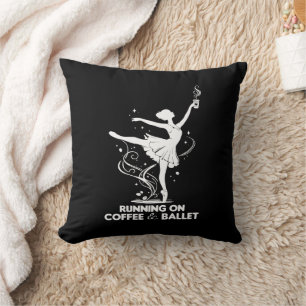 Running On Coffee And Ballet Funny Teacher Dancing Cushion
