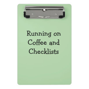 Running on Coffee and Checklists Mini Clipboard