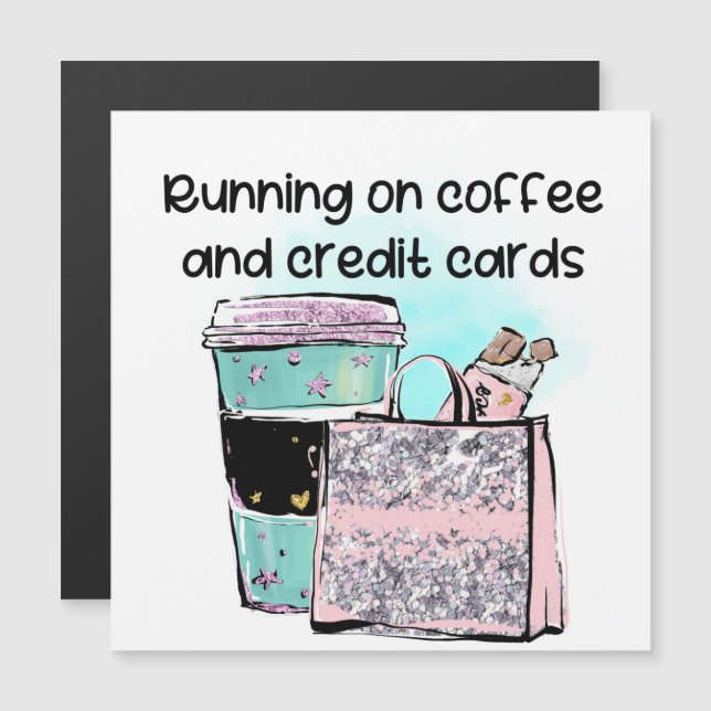 Running on Coffee and Credit Cards (Front/Back)