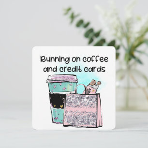 Running on Coffee and Credit Cards