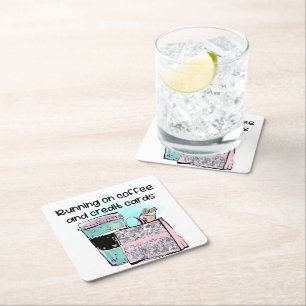 Running on Coffee and Credit Cards Square Paper Coaster