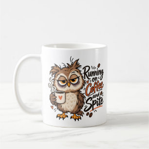 Running on Coffee and Spite Funny Owl Mug