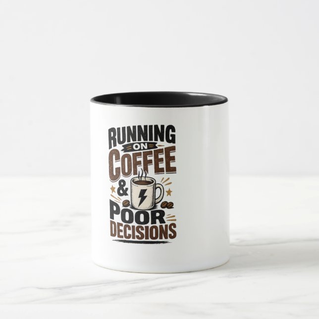 Running on Coffee & Poor Decisions Mug (Center)