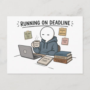 Running On Deadline Funny Work Meme Postcard
