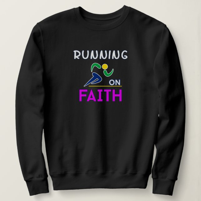 Running on Faith Christian Runner Sweatshirt (Design Front)