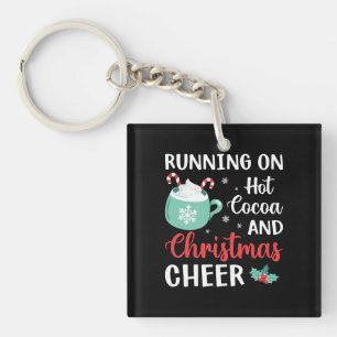 Running on Hot Cocoa and Christmas Cheer Key Ring