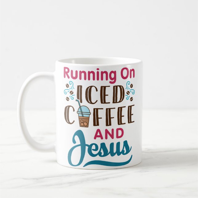 Running On Iced Coffee And Jesus Cold Brew Christi Coffee Mug (Left)