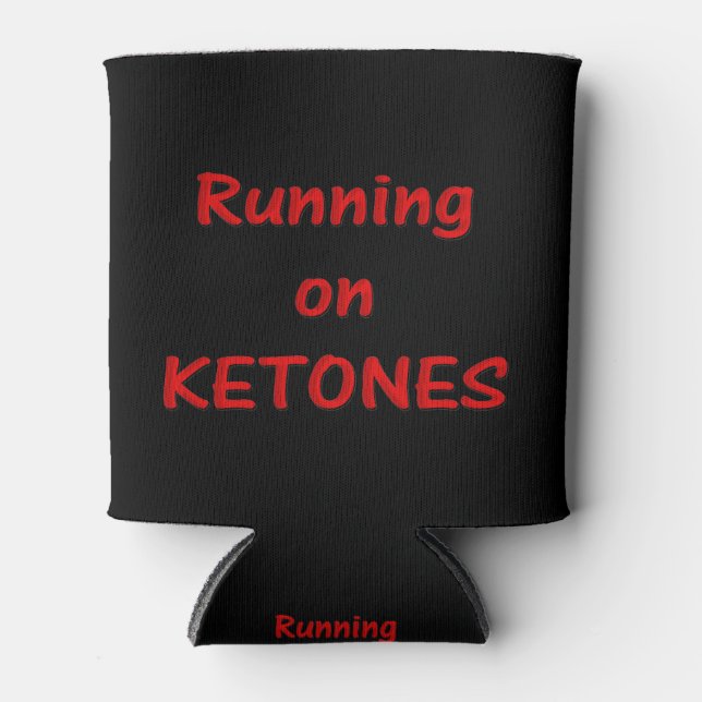 Running On Ketones Can Cooler (Front)