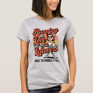 Running on Love & Leftovers – Vintage Mum Power Sh T-Shirt