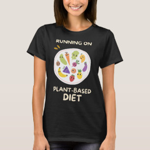 Running On Plant - Based Diet Fruit and Vegetables T-Shirt