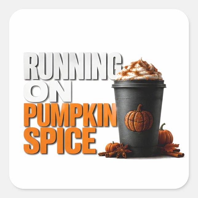 🎃 Running On Pumpkin Spice Fall Halloween Quote ☕ Square Sticker (Front)