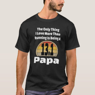 Running Papa 13 1 Half Marathon Runner Grandpa Gra T-Shirt