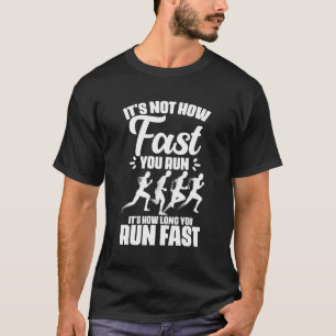 Running Quotes Track And Field Marathon Triathlon  T-Shirt