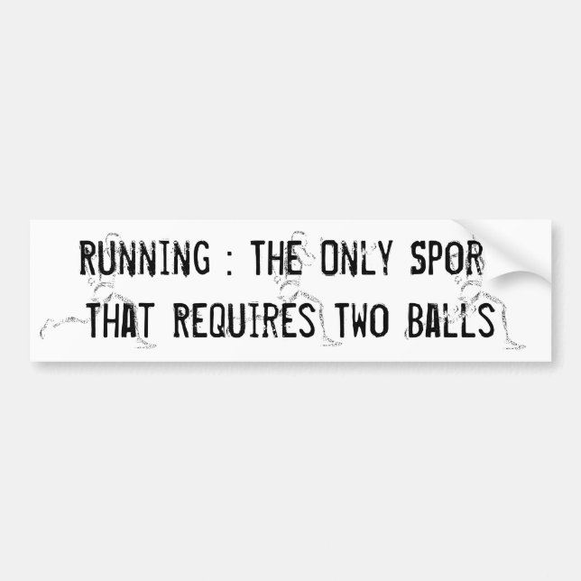 Running Requires Balls Bumper Sticker (Front)