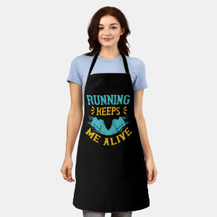 Running - Running keeps me alive Apron