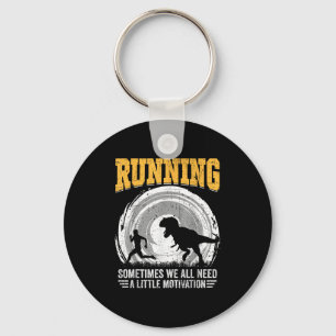 Running Sometimes We All Need A Little Motivation  Key Ring