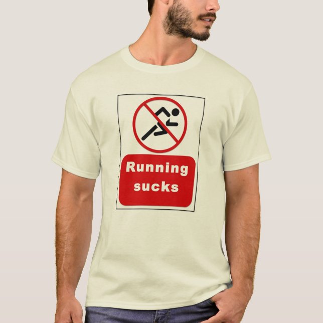 Running suck T-Shirt (Front)