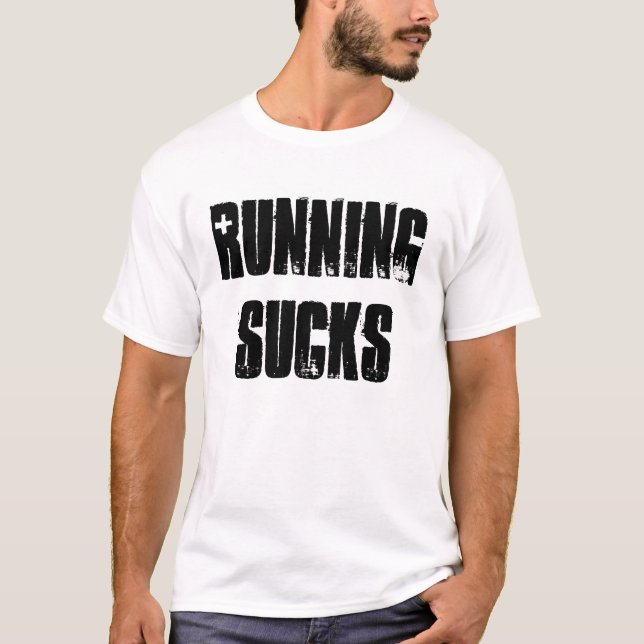 Running Sucks t-shirt (Front)
