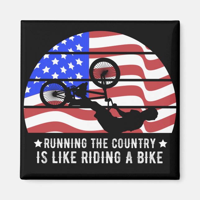 Running the country is like riding a bike magnet (Front)