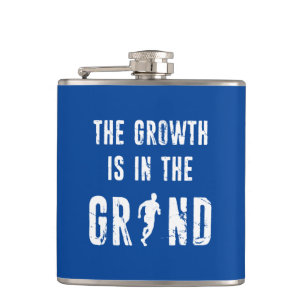 Running, The Growth Is In The Grind Hip Flask