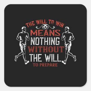 Running - The will to win means nothing Square Sticker