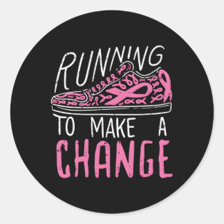 Running To Make A Change Breast Cancer Awareness R Classic Round Sticker