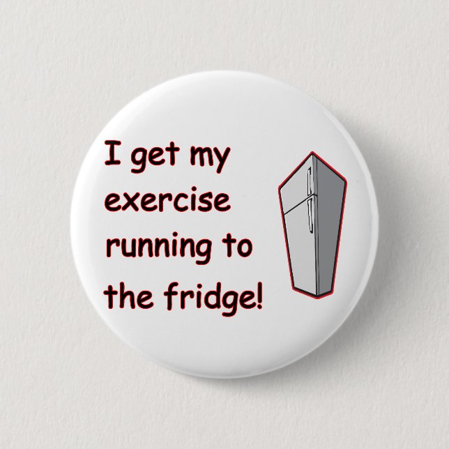 Running To The Fridge 6 Cm Round Badge (Front)