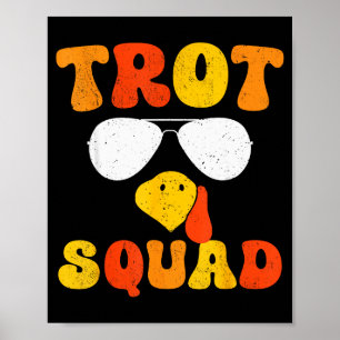 Running Turkey Sungles Trot Squad Thanksgiving  Poster