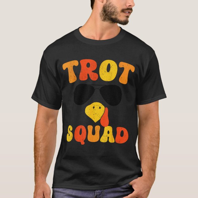 Running Turkey Sungles Trot Squad Thanksgiving  T-Shirt (Front)