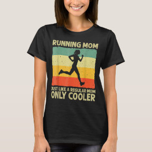 Running Women Mum Marathoner Runner Coach Racing 1 T-Shirt