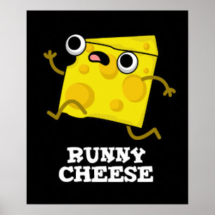 Runny Cheese Funny Food Pun Dark BG Poster